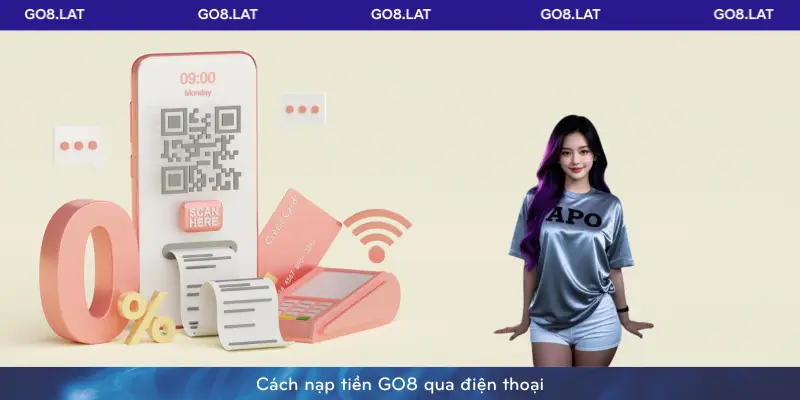 Cách nạp tiền GO8 qua điện thoại