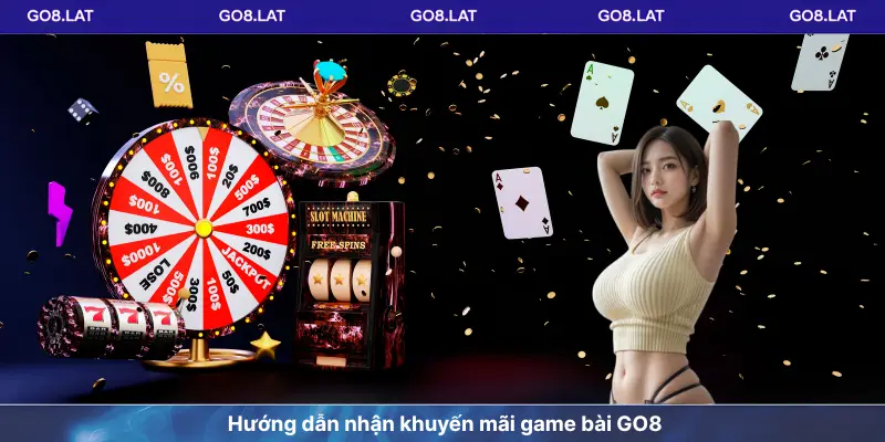 Hướng dẫn nhận khuyến mãi game bài GO8
