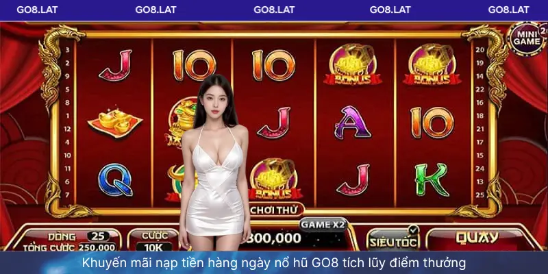 Khuyến mãi nạp tiền hàng ngày nổ hũ GO8 tích lũy điểm thưởng