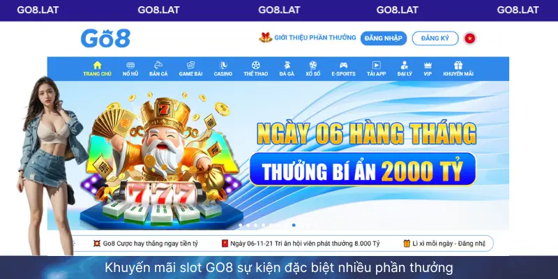 Khuyến mãi slot GO8 sự kiện đặc biệt nhiều phần thưởng