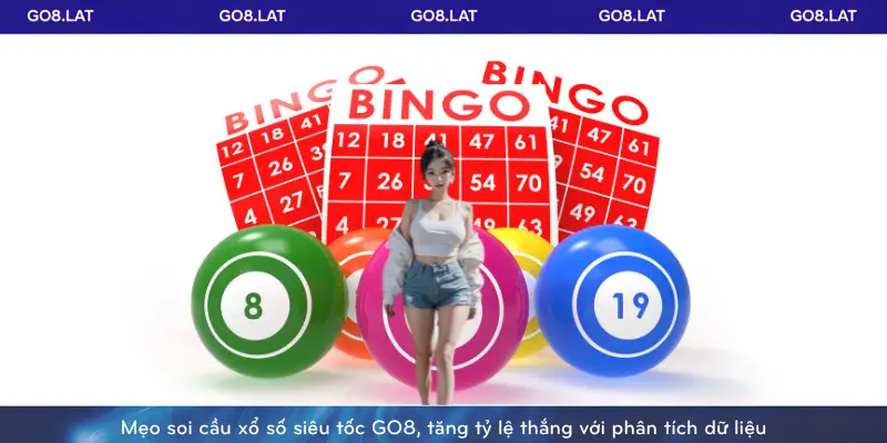 Mẹo soi cầu xổ số siêu tốc GO8, tăng tỷ lệ thắng với phân tích dữ liệu
