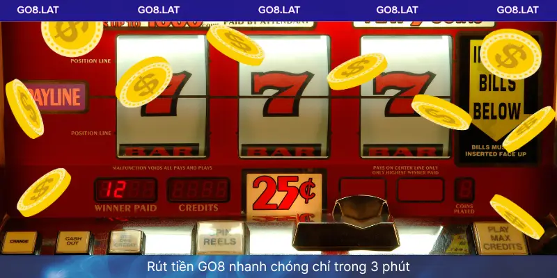 Rút tiền GO8 nhanh chóng chỉ trong 3 phút