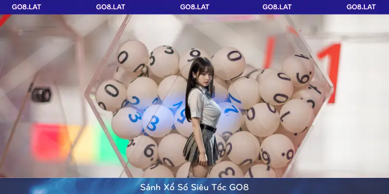 Sảnh Xổ Số Siêu Tốc GO8