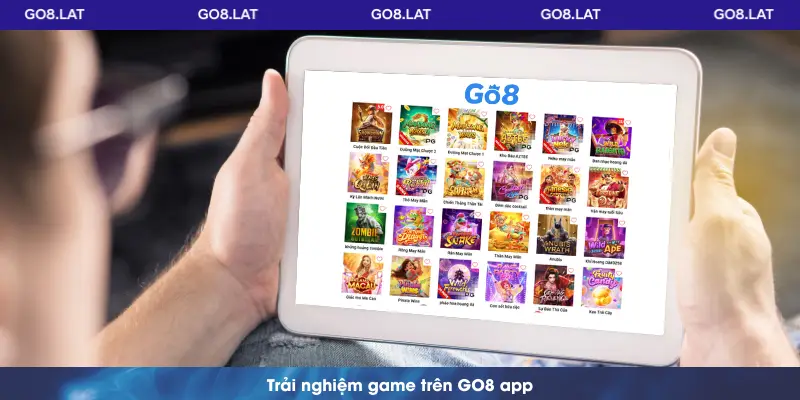 Trải nghiệm game trên GO8 app